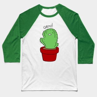 Cactus Saying Gross Baseball T-Shirt